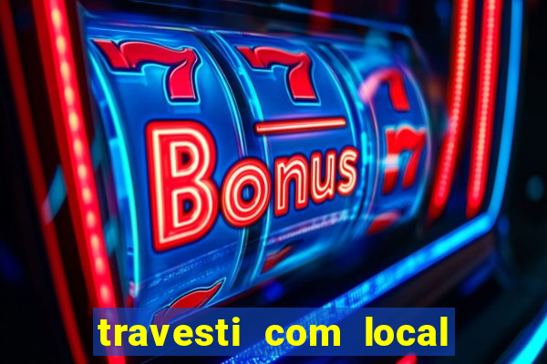 travesti com local em santos